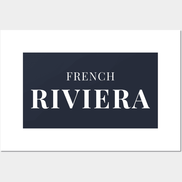 French Riviera Gift Simple Text Design Wall Art by yourstruly